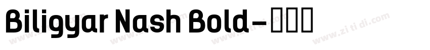 Biligyar Nash Bold字体转换